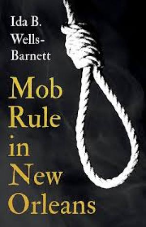 Mob Rule in New Orleans